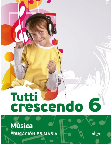 MUSICA 6ºPRIMARIA TUTTI CRESCENDO
